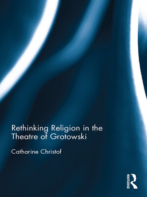 cover image of Rethinking Religion in the Theatre of Grotowski